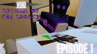 "Void: Return Of The Legacy" Episode 1 -Hunt For The Hero- (Roblox)