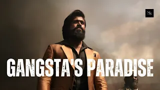 Gangsta's Paradise X KGF | Yash | MS Music | #kgfchapter2 #gangstaparadise