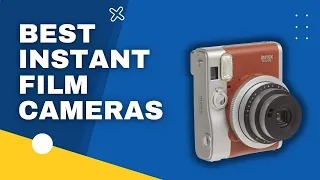 Top 3 Best Instant Film Cameras in 2023