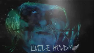 Uncle Howdy "Revel In What You Are" (Wyatt 6 Faction) (WWE Custom Entrance Theme)