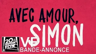 Avec Amour, Simon VF | Bande-Annonce 1 [HD] | 20th Century FOX