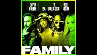 David Guetta - Family (feat. IZA, Bebe Rexha & Ty Dolla $ign)