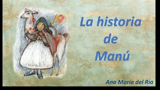 La historia de Manú | Audiolibro completo | Plan Lector | Ana María del Rio