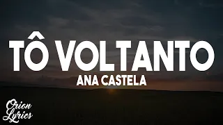 Ana Castela - Tô Voltando (Letra/Lyrics)