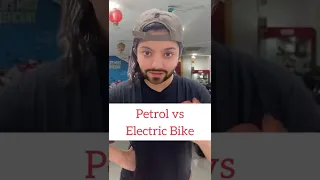 Petrol vs Electric Bike? Decide in 2 Seconds