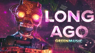 FNAF SECURITY BREACH (RUIN) - LONG AGO LYRIC VIDEO - GreenMusic