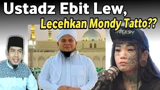 Viral!!! Ustadz Ebit lew Lecehkan Mondy Tato? Benarkah?? Atau Fitnah??? Bagaimana Sikap Kita?