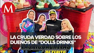 ¿Quiénes eran los dueños de las licuachelas 'Dolls Drinks' de Tepito?