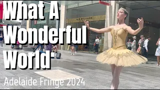 What A Wonderful World - Ballet Busker x Shiki Violinist Street Perform in Adelaide Fringe 2024