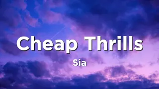 Cheap Thrills - Sia (Lyrics)