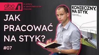 #7 Jak pracuje architekt ROBERT KONIECZNY. Konkretne omówienie KONIECZNY. NA STYK. WYGRAJ KSIĄŻKĘ!!!