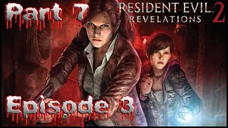 Resident Evil: Revelations 2 [Эпизод 3] "Приговор" [Часть 7] (ПК)