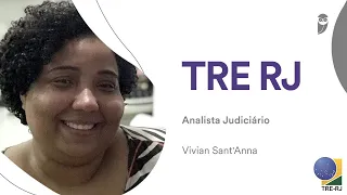 TRE RJ: Bate-papo com Vivian Sant’Anna, aprovada para Analista Judiciário - Área Administrativa.