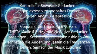 Kontrolle u. Bewusste Gedanken ☯ gegen exzessiv zwanghaftes Denken (gegen Angst u. Depression)