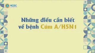 HCDC | Những điều cần biết về bệnh Cúm A/H5N1