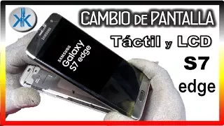 👍 Galaxy S7 Edge CAMBIO DE PANTALLA / Screen Replacement