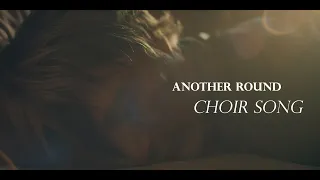 Another Round (DRUNK) / Choir Extented / SEQUENTIA