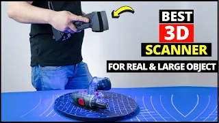 Top 5 3D Scanners 2024 | Best Handheld, Laser 3D Scanner for Capturing Real & Large Object Scanning