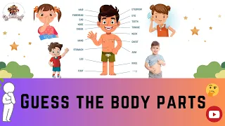 Guess the body parts | parts of the body | @The junior kids