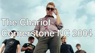 The Chariot (Cornerstone NC 2004)