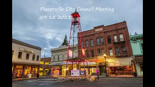 Placerville City Council Meeting 09 12 2023