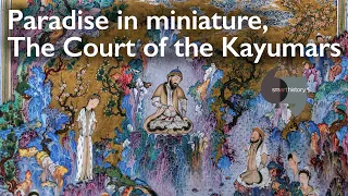 Paradise in miniature, The Court of Kayumars