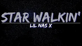 Lil Nas X - STAR WALKIN' (Explicit) (Lyrics) - Full Audio, 4k Video