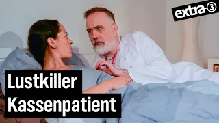 Doktorspiele mit Krankenkassen | extra 3 | NDR