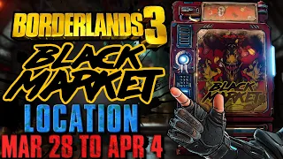 Black Market Vending Machine Location!! (March 28, 2024) + GOD ROLL SAVE! - Borderlands 3