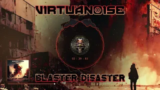 Virtuanoise - Blaster Disaster  [Hitech / E-Trance / Psytrance / High-Tech / Hitech Trance]