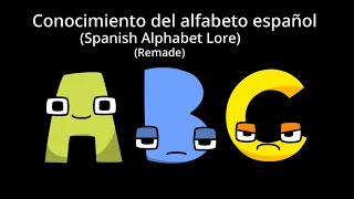 Spanish Alphabet Lore Song (Remake)