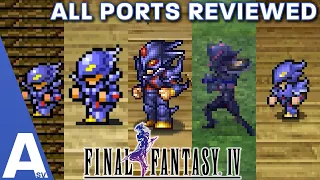 Which Version of Final Fantasy IV Should You Play? - ALL Ports Reviewed & Compared