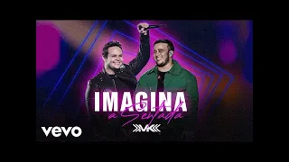 Matheus e Kauan - IMAGINA A SENTADA (CLIPE NOVO)