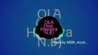 Rauf & Faik - OLA (feat. Никита N.B) REMIX BASS BOSTED - [by MDA_music_]