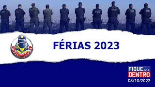Férias 2023 - Fique por Dentro 08/10/2022 - SindGuardas-SP