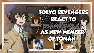 •||• Tokyo Revengers react to Osamu Dazai as New Member of Toman •||• 🤎🔫 1/1 🇧🇷🇺🇲