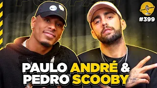 PAULO ANDRÉ & PEDRO SCOOBY - Podpah #399