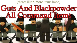 All Command Items | Guts And Blackpowder