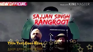 Sajan Singh Rangroot | Diljit Dosanjh | Sunanda Sharma | New Punjabi Movie 2018