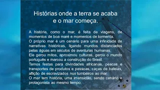 História onde a terra se acaba e o mar começa