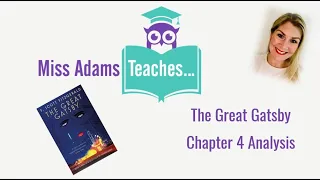 The Great Gatsby  - Chapter 4 Analysis