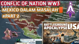 INI KAH AKHIRNYA ?? : BATTLEGROUND USA || CONFLIC OF NATION WW3 (GAMEPLAY)