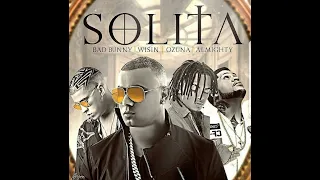 Ozuna Ft. Bad Bunny ❌ Wisin ❌ Almighty - Solita [Audio Oficial]