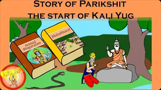 Story of Parikshit & the Start of Kali Yug - Katha Saar