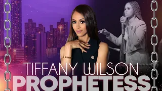 "THE BREAKTHROUGH" WITH PROPHETESS TIFFANY WILSON