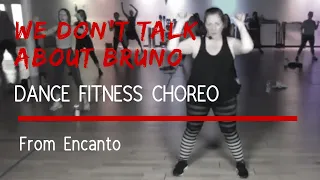 We Don't Talk About Bruno from Encanto - Dance FitnessRoutine