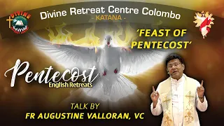 English I Pentecost Retreat 2022 I Talk by Fr Augustine Vallooran I Divine Retreat Centre Colombo