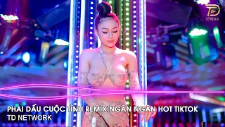 Phai Dấu Cuộc Tình Remix Ngân Ngân Cover (TD Mix) ~ Cuộc Tình Xưa Phai Dấu Remix Hót Trend Tiktok