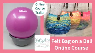Wet Felting Online Course Trailer: Felt Bag on a Ball