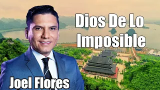 Joel Flores 2024 - Dios De Lo Imposible